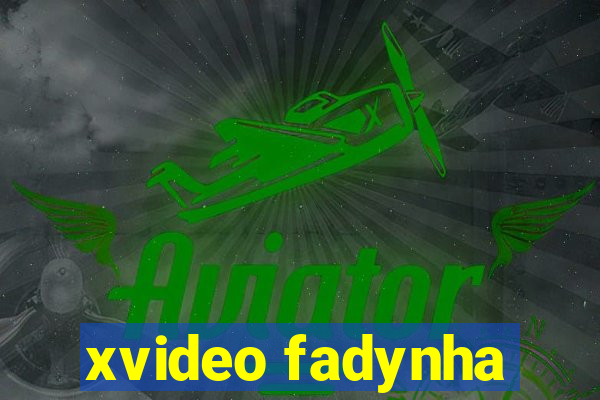 xvideo fadynha